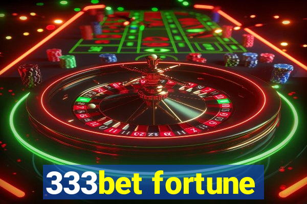 333bet fortune